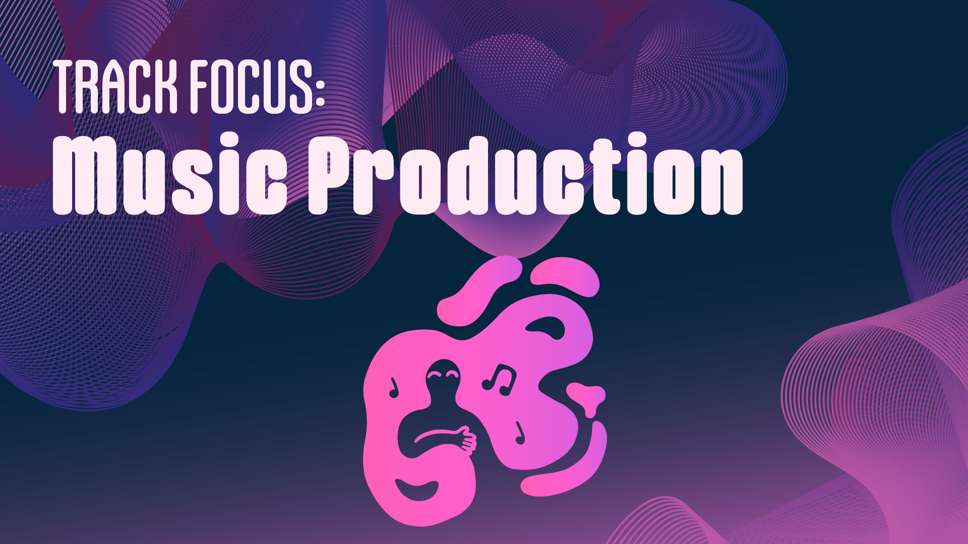 Track Focus: Music Production