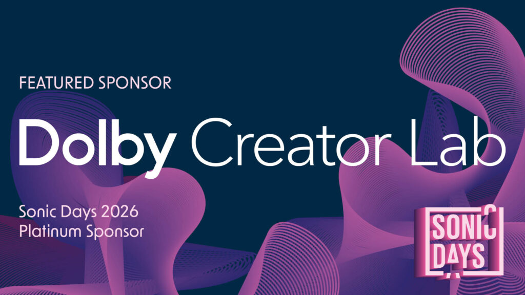Dolby Creator Lab returns as Platinum Sponsor for Sonic Days